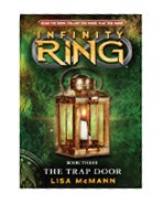 	Infinity Ring Book 3: The Trap Door	